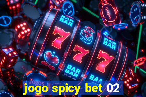 jogo spicy bet 02